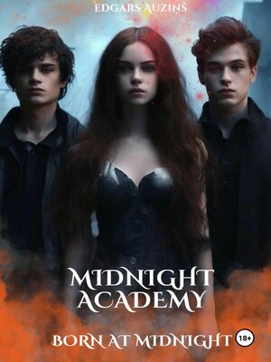 cover image of Midnight Academy. Born at midnight